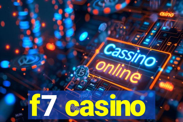 f7 casino
